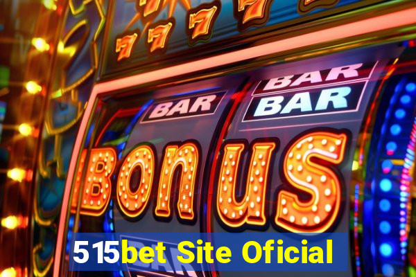 515bet Site Oficial